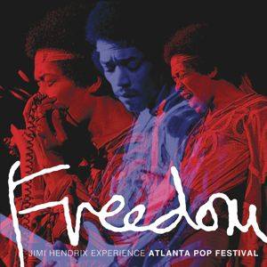Jimi Hendrix  Freedom: Atlanta Pop Festival